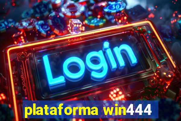 plataforma win444